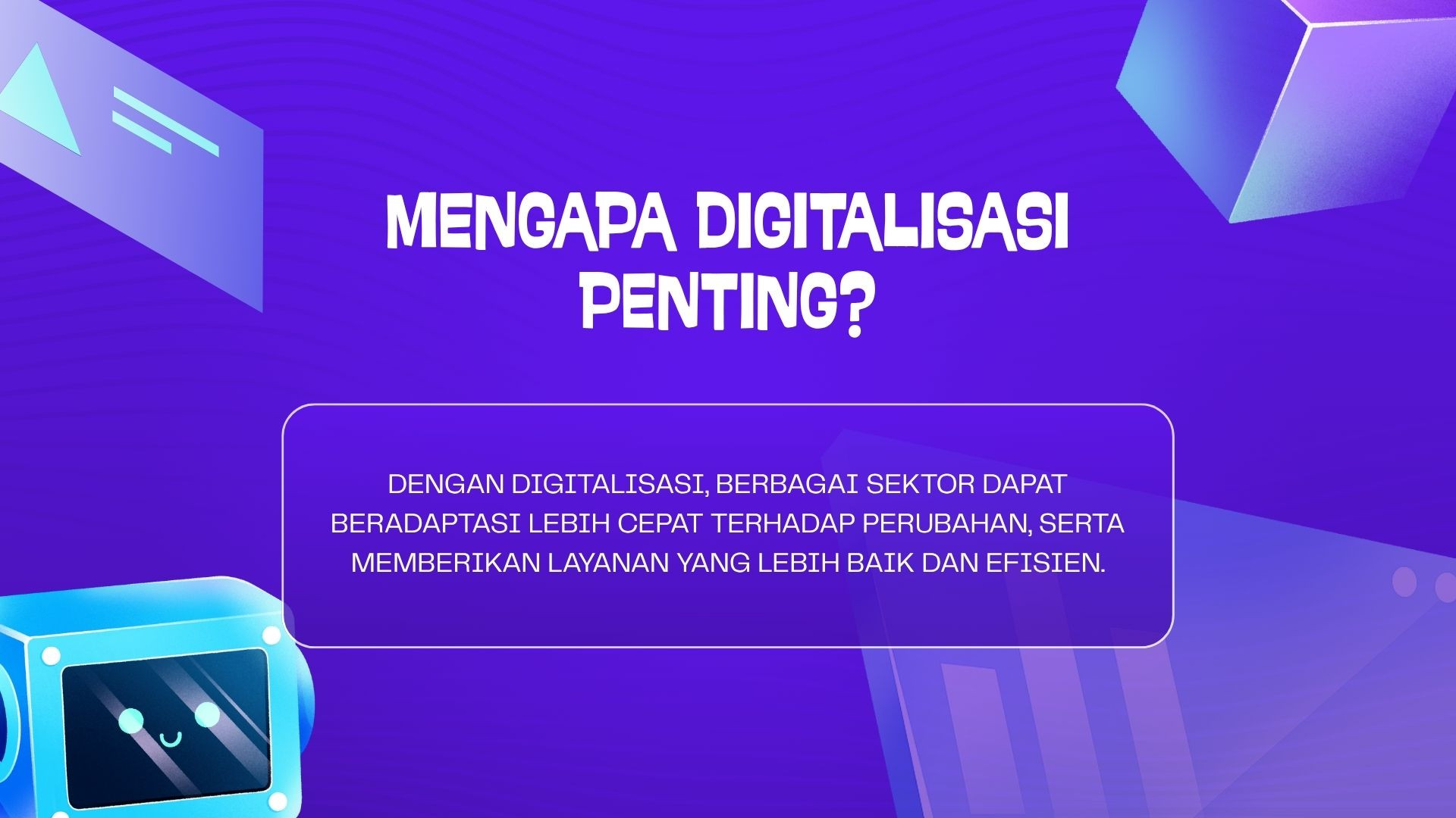 MENGAPA DIGITALISASI PENTING