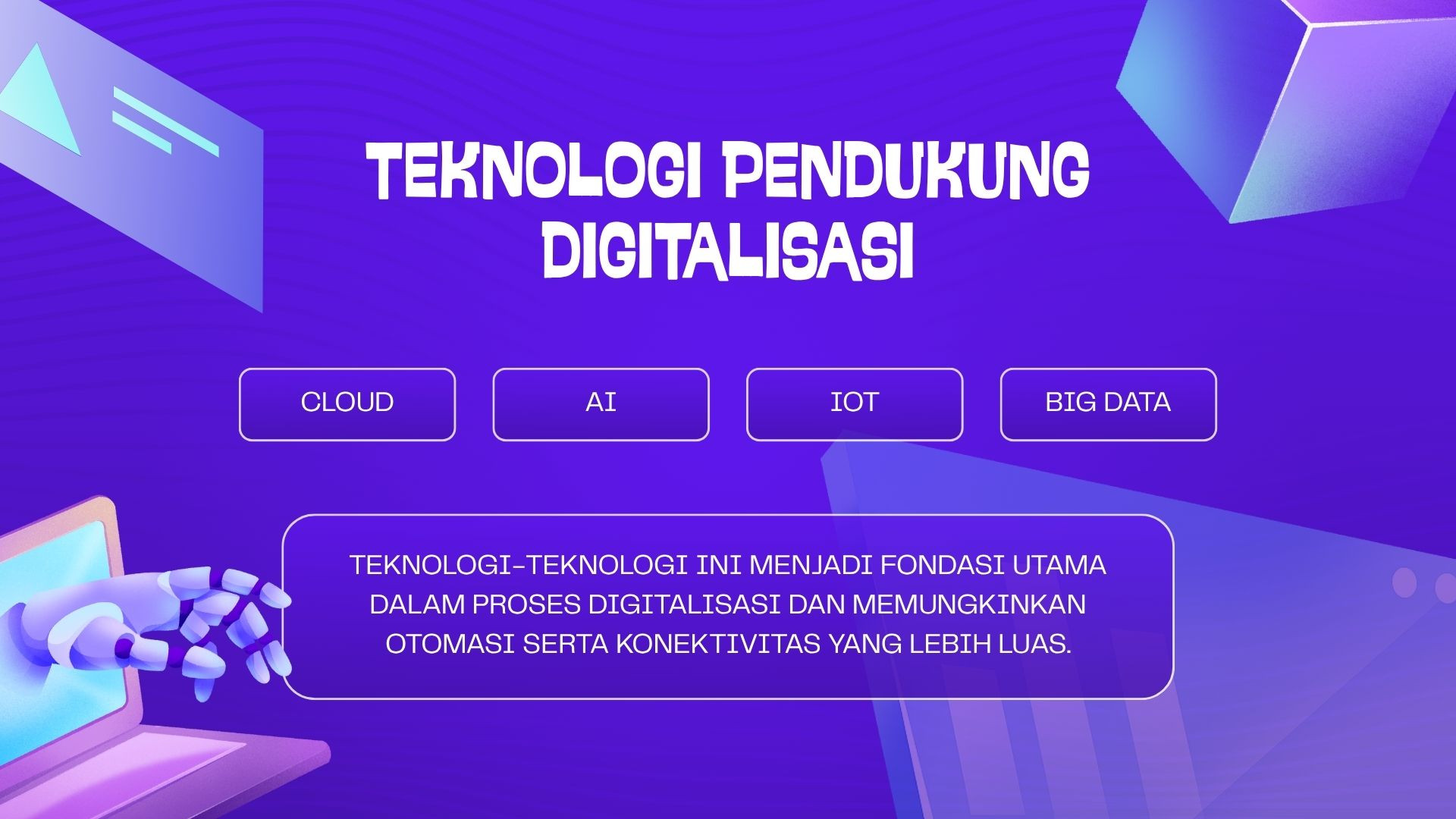 TEKNOLOGI PENDUKUNG DIGITALISASI