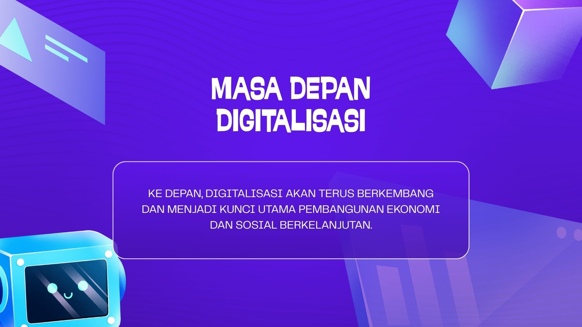 MASA DEPAN DIGITALISASI